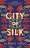 City of Silk: A talented seamstress, a powerful merchant and a fierce battle of wills in sixteenth-century Bologna