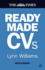 Readymade Cvs: Winning Cvs and Cover Letters for Every Type of Job