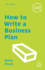 How to Write a Business Plan (Creating Success, 22)