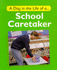 A Day in the Life of a...School Caretaker: 15