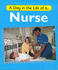 A Nurse (a Day in the Life of a...)