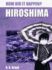 Hiroshima: 3 (How Did It Happen? )