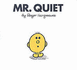 Mr. Quiet (Mr. Men Library)