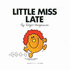 Little Miss Late: 15 (Little Miss Library)