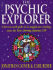 The Psychic Explorer: a Practical Guide to the Magical Arts