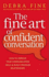 The Fine Art of Confident Conversation: How to Improve Your Communication Skills and Build Stronger Relationships