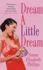 Dream A Little Dream: Number 4 in series