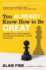 You Already Know How to Be Great: a Simple Way Remove Interference and Unlock Your Potential-at Work and at Home: a Simple Way to Remove Interference and Unlock Your Potential-at Work and at Home