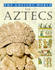 The Aztecs (Ancient World)