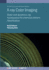 X-ray Color Imaging: Static and dynamic x-ray fluorescence for chemical element identification
