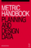 Metric Handbook Planning and Design Data