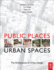 Public Places-Urban Spaces: a Guide to Urban Design