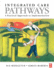 Integrated Care Pathways: a Practical Approach to Implementation