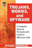 Trojans Worms and Spyware a Computer Security Professional's Guide to Malicious Code (Pb 2004)