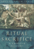 Ritual Sacrifice: a Concise History