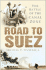 Road to Suez: the Battle of the Canal Zone