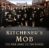 Kitcheners Mob: the New Army to the Somme