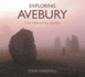 Exploring Avebury the Essential Guide