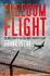 Freedom Flight: the True Story of the Cold Wars Greatest Escape