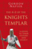 The Az of the Knights Templar a Guide to Their History and Legacy