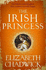 The Irish Princess: Her Fathers Only Daughter. Her Countrys Only Hope