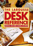 larousse desk reference essential for home school or office