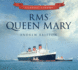 Rms Queen Mary: Classic Liners