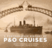 A Photographic History of P&O Cruises