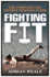 Fighting Fit: Complete Sas Fitness Training Handbook