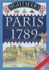 Paris 1789: a Guide to Paris on the Eve of the Revolution