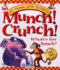 Munch! Crunch! What's for Lunch? : Experiments in the Kitchen (at Home With Science)