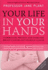 Your Life in Your Hands Understand, Prevent and Overcome Breast Cancer and Ovarian Cancer