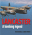 Lancaster: a Bombing Legend