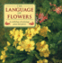 The Language of Flowers: an Anthology of Flowers in Paintings, Prose and Poetry