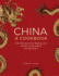 China: a Cookbook: 300 Classic Recipes From Beijing and Canton, to Shanghai and Sichuan