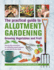 Practical Guide to Allotment Gardening: Growing Vegetables and Fruit: Step-By-Step Techniques for Cultivating Organic Produce on Your Plot All Year Round