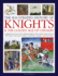 The Illustrated History of Knights and the Golden Age of Chivalry: a Magnificent Account of the Medieval Knight and the Chivalric Code, With Over 450...Tournaments, Triumphs, Courts and Castles