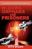 Widows Orphans and Prisoners