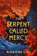 serpent called mercy