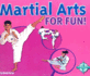 Martial Arts for Fun!