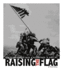 Raising the Flag: How a Photograph Gave a Nation Hope in Wartime (Captured History)