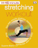 15 Minute Stretching Workout + Dvd