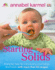 Starting Solids: the Essential Guide to Your Baby's First Foods