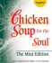 Chicken Soup for the Soul the Mini Edition