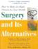 Surgery and Its Alternatives