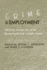 Crime and Employment: Critical Issues in Crime Reduction for Corrections