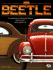 Vw Beetle: a Comprehensive Illustrated History of the World's Most Popular Car