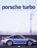 Porsche Turbo: the Full History