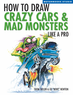 how to draw crazy cars and mad monsters like a pro