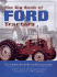 The Big Book of Ford Tractors: the Complete Model-By-Model Encyclopedia